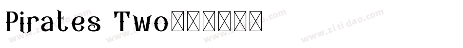 Pirates Two字体转换